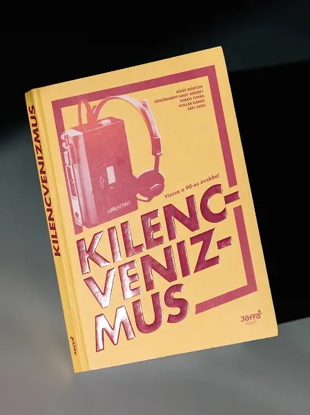 Kilencvenizmus - Vissza a 90-es évekbe